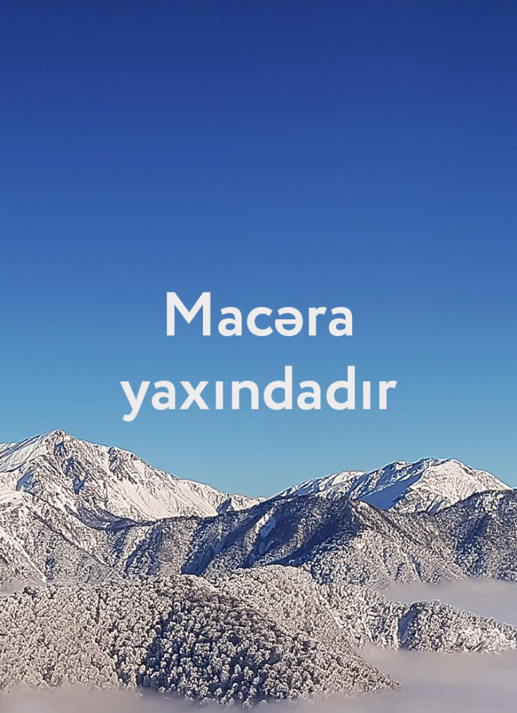 Macəra | yaxındadır